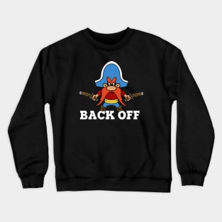 Back Off Crewneck Sweatshirt